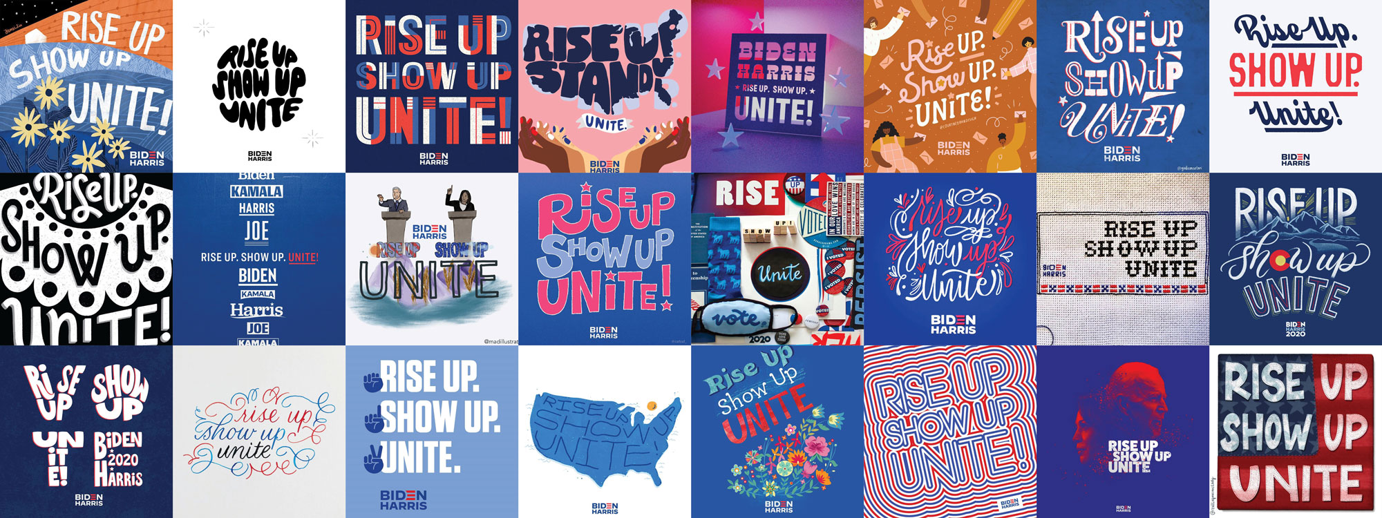 Many pieces of art of the phrase 'Rise up. Show up. Unite!'