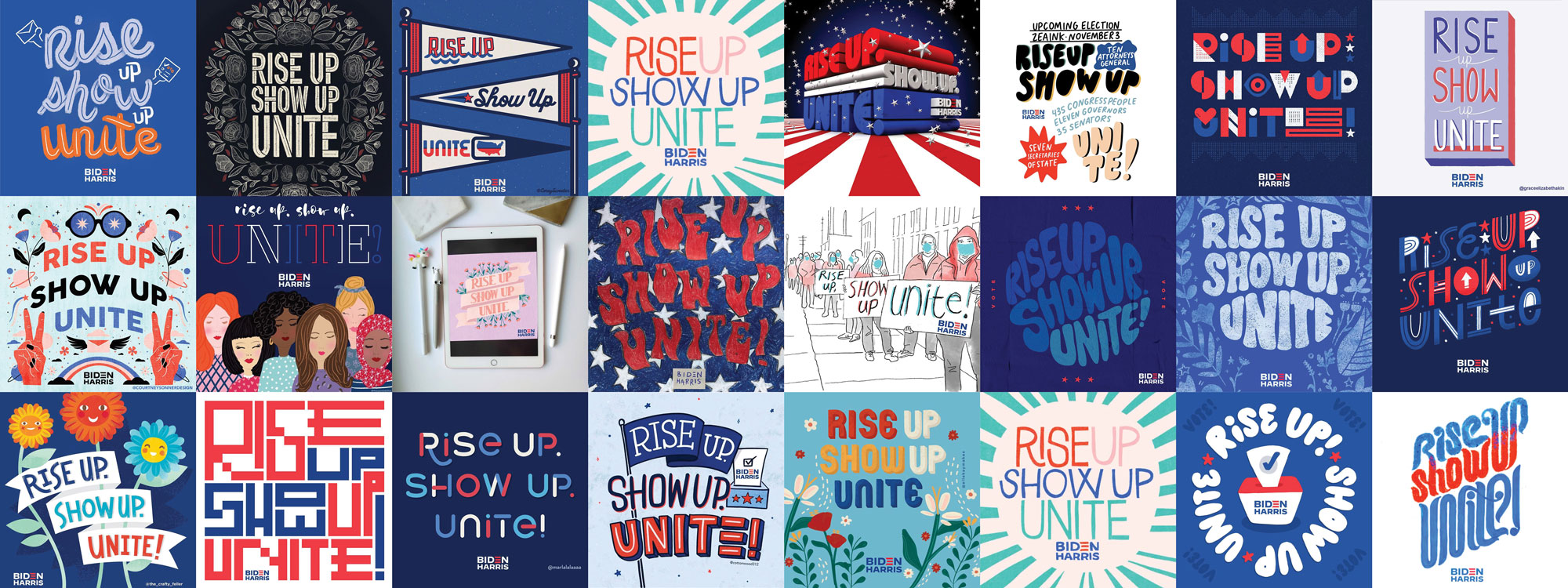 Many pieces of art of the phrase 'Rise up. Show up. Unite!'